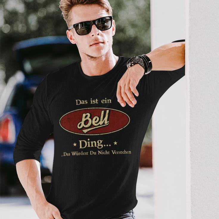 Das Ist Ein Bell Ding Das Würdest Du Nicht Verstehen Bell Name Langarmshirts Geschenke für Ihn