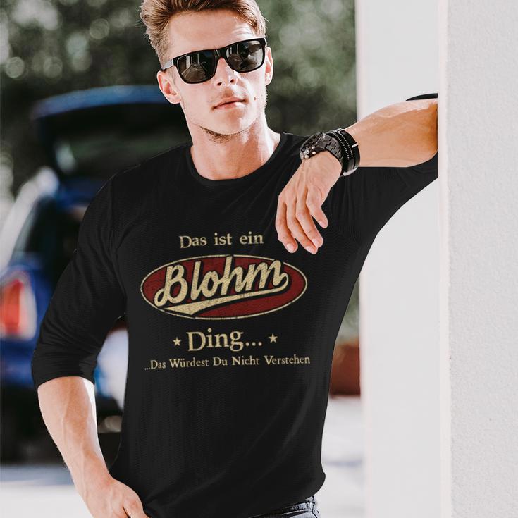 Das Ist Ein Blohm Ding Das Würdest Du Nicht Verstehen Blohm Name Langarmshirts Geschenke für Ihn