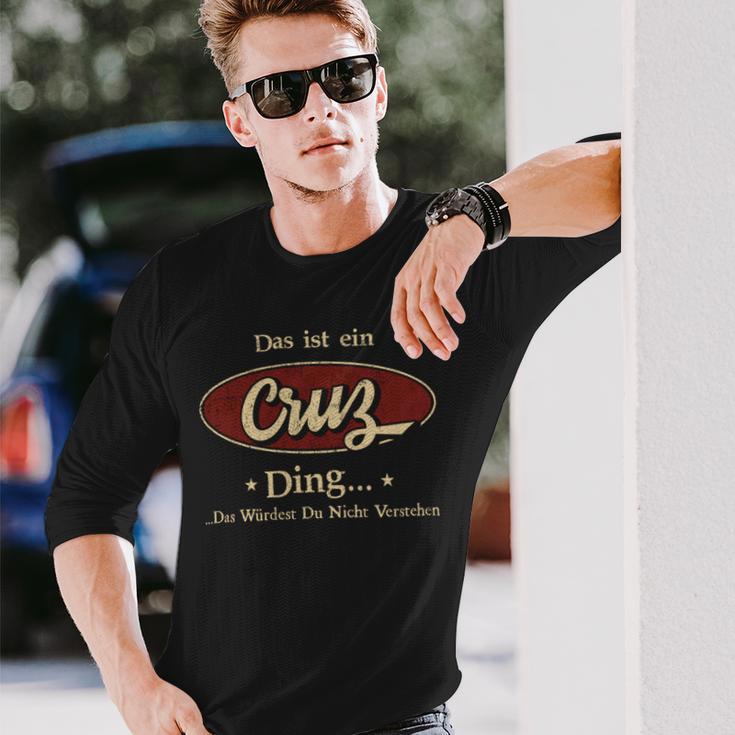 Das Ist Ein Cruz Ding Das Würdest Du Nicht Verstehen Cruz Name Langarmshirts Geschenke für Ihn