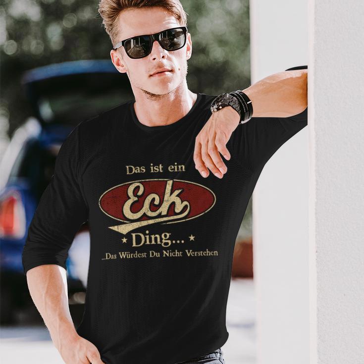 Das Ist Ein Eck Ding Das Würdest Du Nicht Verstehen Eck Name Langarmshirts Geschenke für Ihn