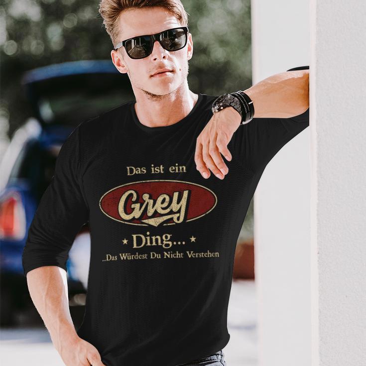 Das Ist Ein Grey Ding Das Würdest Du Nicht Verstehen Grey Name Langarmshirts Geschenke für Ihn