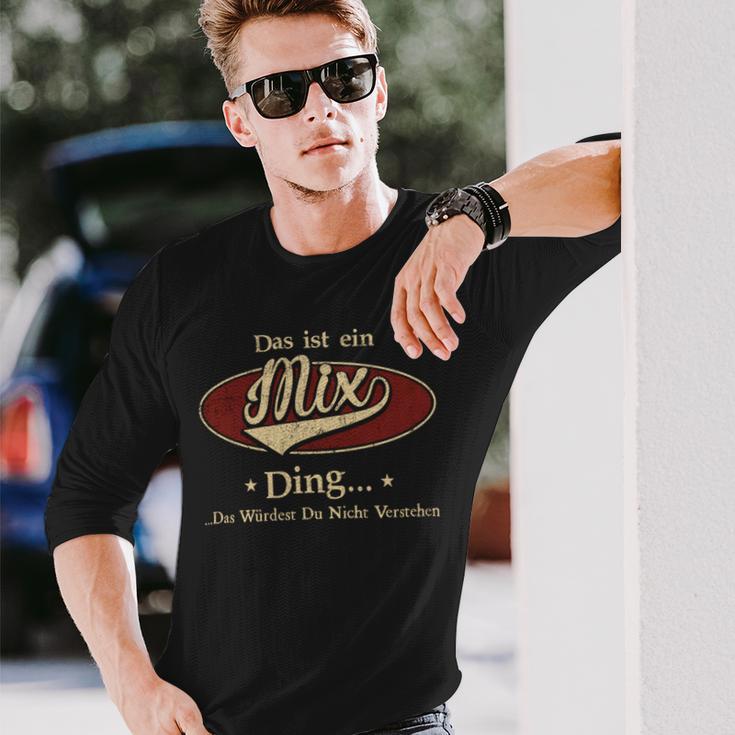 Das Ist Ein Mix Ding Das Würdest Du Nicht Verstehen Mix Name Langarmshirts Geschenke für Ihn