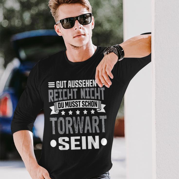 Du Musst Schon Torwart Sein Goalkeeper Langarmshirts Geschenke für Ihn