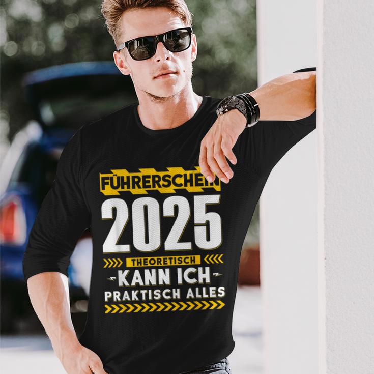 Führerschein 2025 Theoretisch Kann Ich Praktisch Alles Auto Langarmshirts Geschenke für Ihn