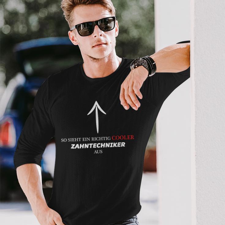 With Text So Looks Ein Richtig Cooler Zahntechniker Aus Langarmshirts Geschenke für Ihn