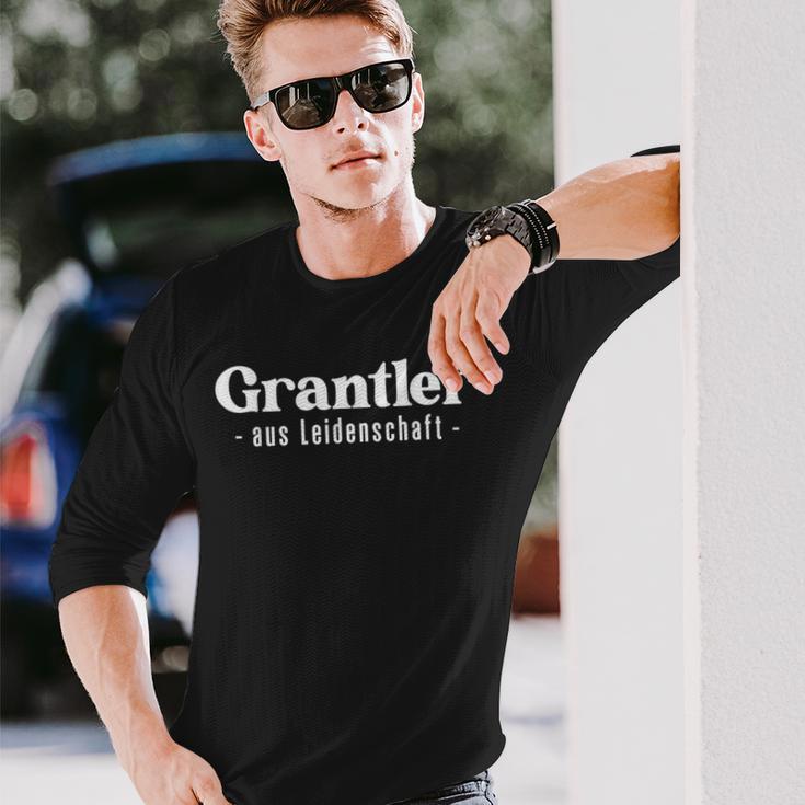 Grantler Aus Passion Bayern Gaudi Mouthart Dialect Langarmshirts Geschenke für Ihn