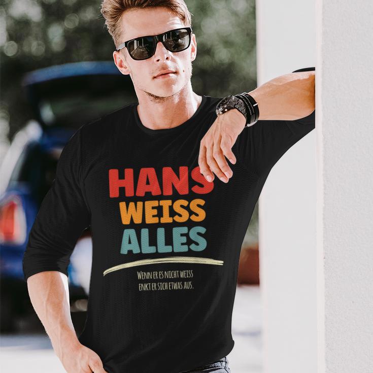 Hans Weiss Alles Hans Langarmshirts Geschenke für Ihn