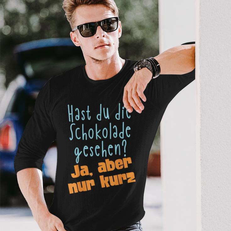 Hast Du Die Schokolade Gesehen Candy S Langarmshirts Geschenke für Ihn