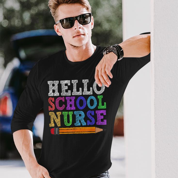 Hello School Nurse Teacher Back To School Long Sleeve T-Shirt Gifts for Him