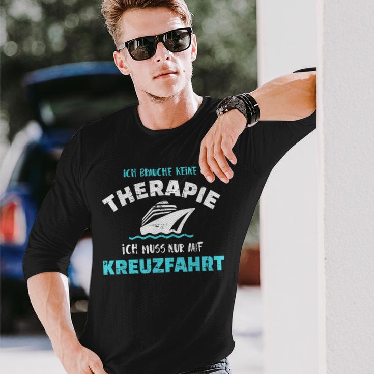 Ich Brauche Keine Therapie Ich Muss Nur Auf Kreuzfahrt Langarmshirts Geschenke für Ihn