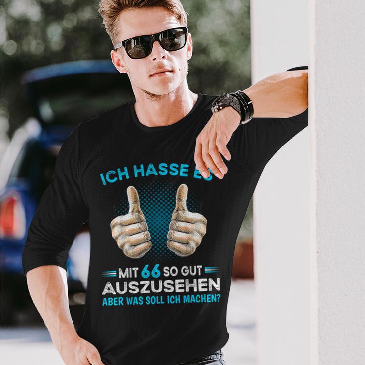 Ich Hasse Es Mit 66 So Gut Aussehen Was Soll Ich Machen Langarmshirts Geschenke für Ihn