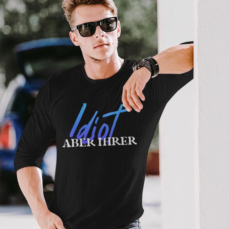 Idiot But Your Bitch But His Couple Partner Look Langarmshirts Geschenke für Ihn