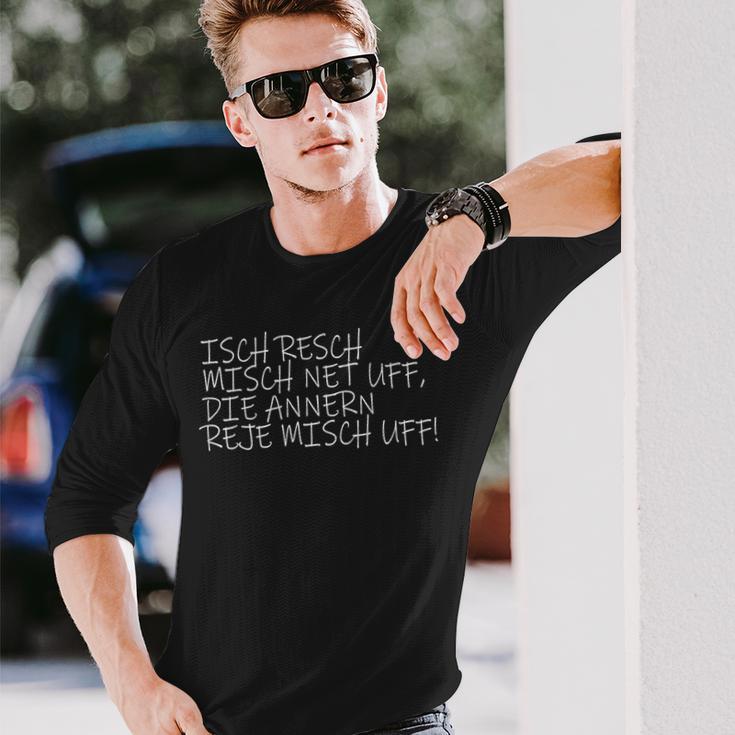 Isch Resch Misch Net Uff Hessian Humour Mouthart Fan S Langarmshirts Geschenke für Ihn