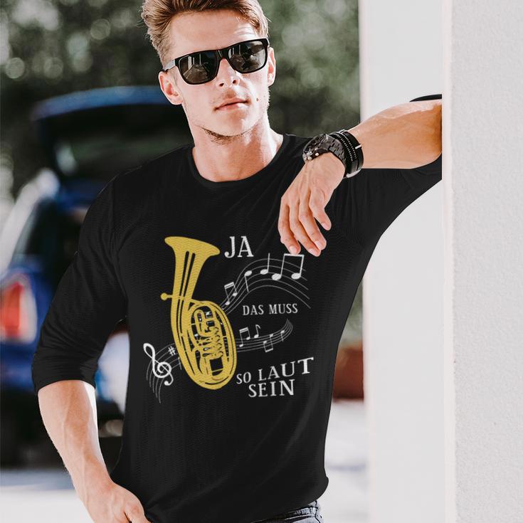 Ja Das Muss So Laut Sein Brass Instrument Tenor Horn Trumpet Langarmshirts Geschenke für Ihn