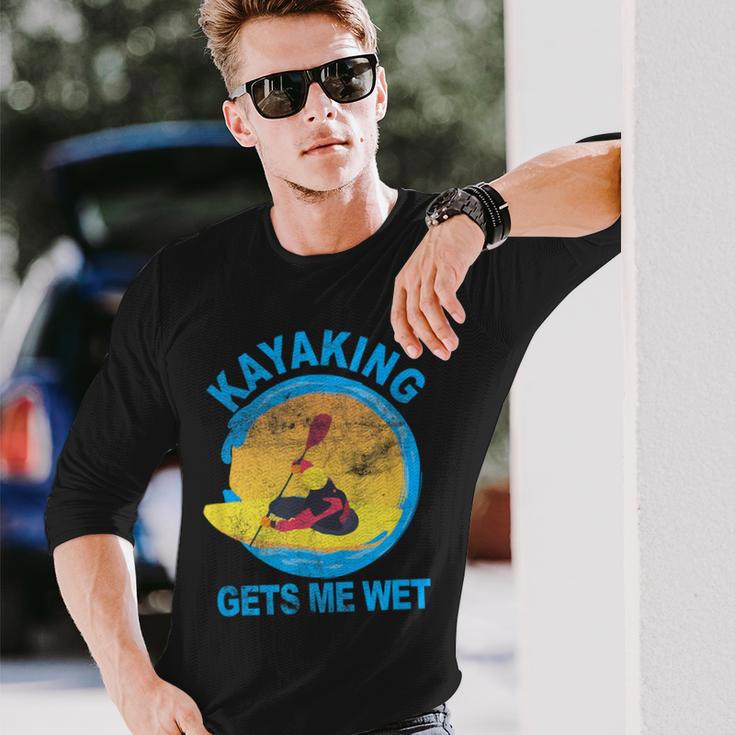 Kayaking Gets Me Wet Langarmshirts Geschenke für Ihn