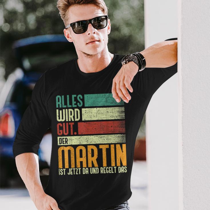 Martin Name Birthday Name Day Alles Wird Gut Langarmshirts Geschenke für Ihn