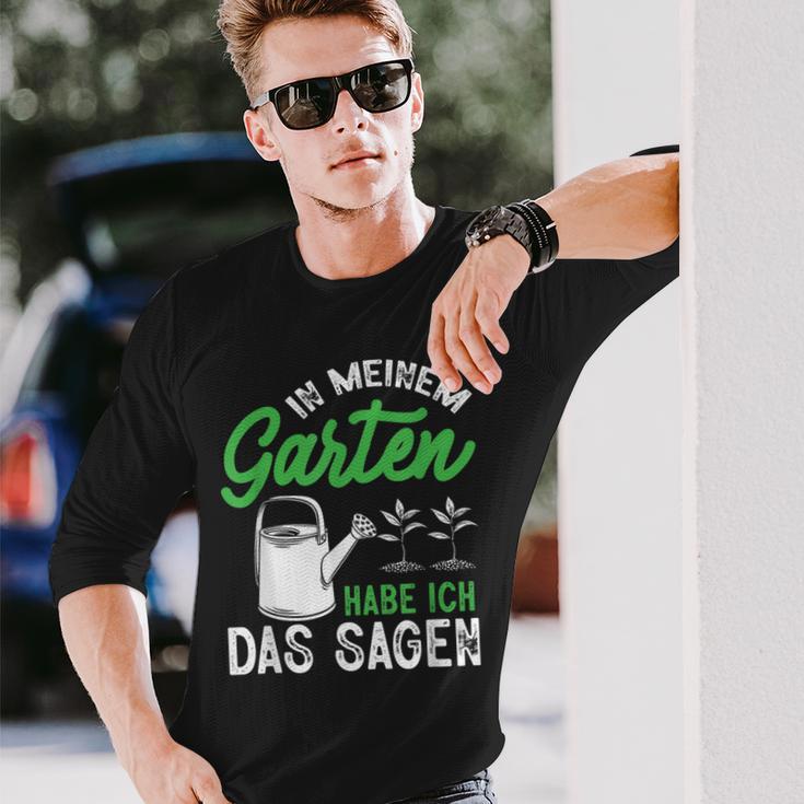 In Meinem Garten Habe Ich Das Sagen Hobbygärtner Gärtner Langarmshirts Geschenke für Ihn