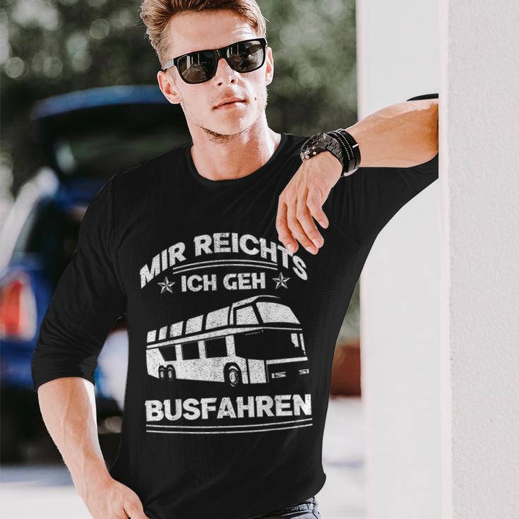 Mir Reichts Ich Geh Busfahrenen Ich Reichts Ich Geh Busfahren Langarmshirts Geschenke für Ihn