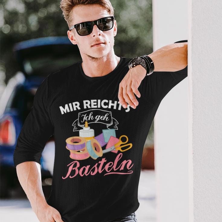 Mir Reicht's Ich Geh Crafts Hobby Hobbyist Slogan Langarmshirts Geschenke für Ihn