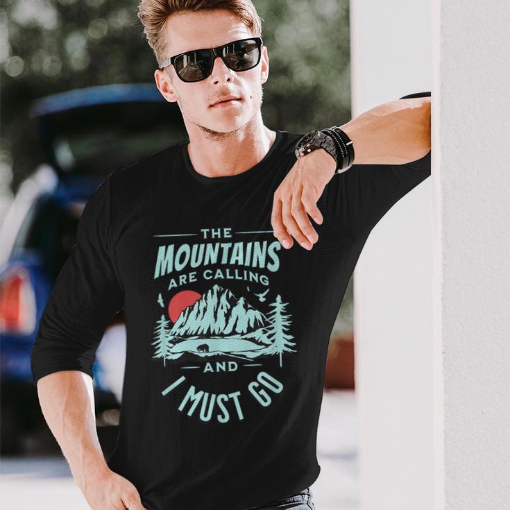 The Mountains Are Calling And I Must Go Langarmshirts Geschenke für Ihn