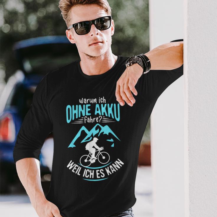 Ohne Akku Weil Ich Es Kann Rader Mtb Biker Langarmshirts Geschenke für Ihn