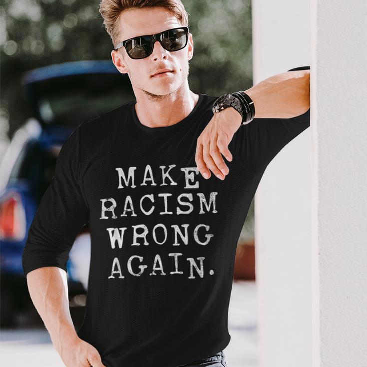 Make Racism Wrong Again Political Anti Trump Langarmshirts Geschenke für Ihn