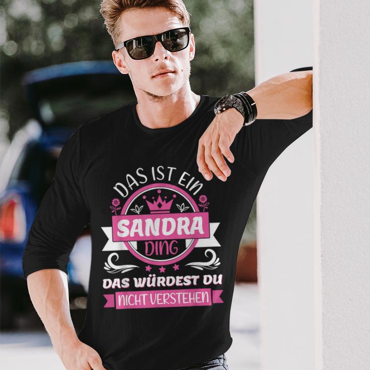 With Sandra Name Tag Das Ist Ein Sandra Ding Langarmshirts Geschenke für Ihn