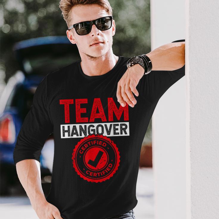 Team Hangover Certified Alkohol Trinken Trinker Party Langarmshirts Geschenke für Ihn