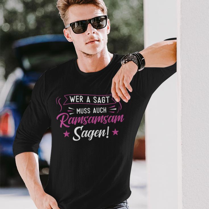 Wer A Sagt Muss Auch Ramsamsam Sagen Erzieherinnen Langarmshirts Geschenke für Ihn