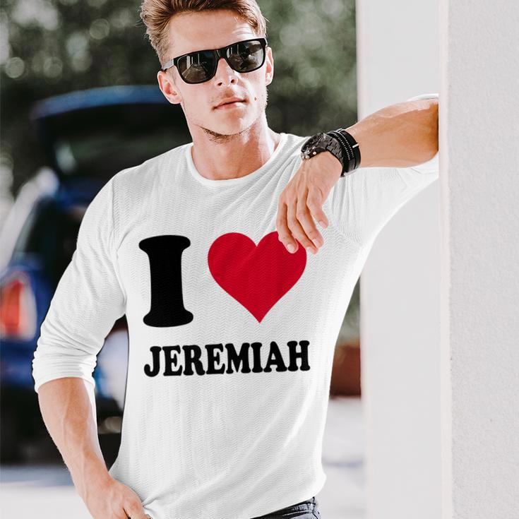 I Love Jeremiah Langarmshirts Geschenke für Ihn