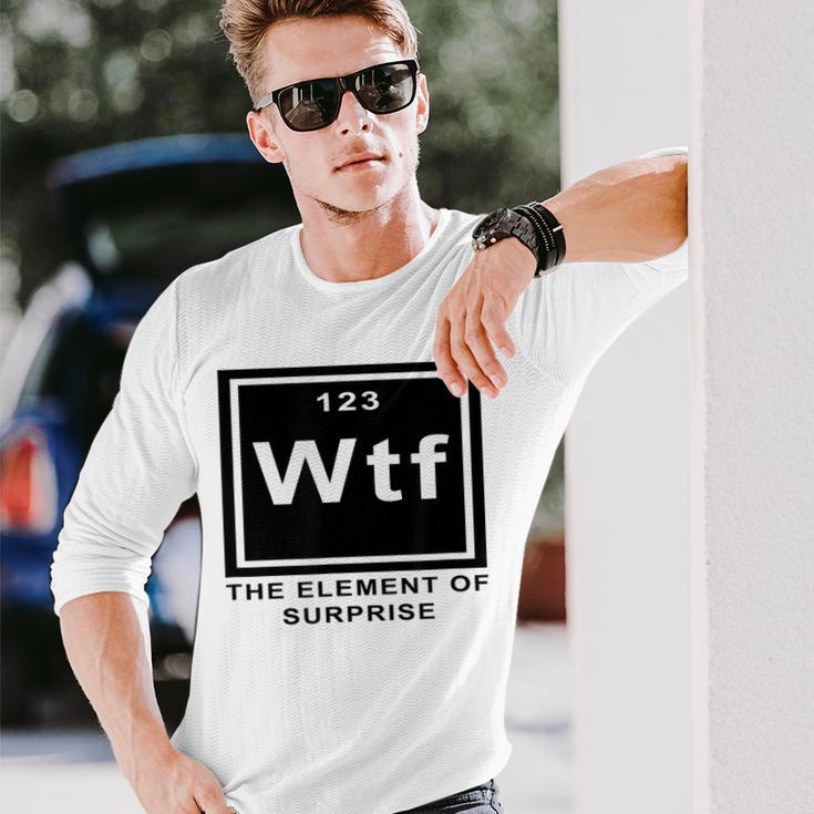 Science Witz Periodic Table Is The Element Of Surprise Wtf Gray Langarmshirts Geschenke für Ihn