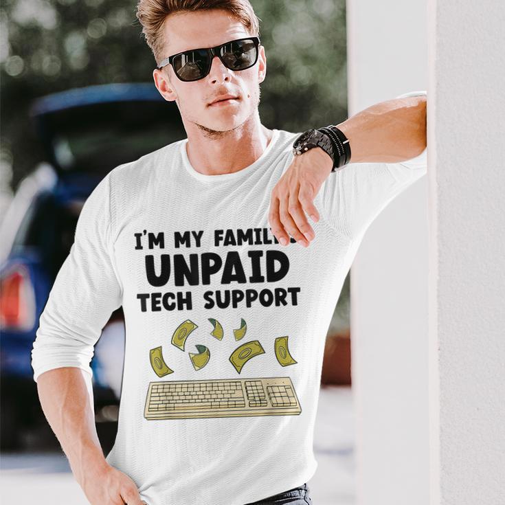 I Am The Unpaid Technical Support My Family Nerd Geek It Computer Gray Langarmshirts Geschenke für Ihn