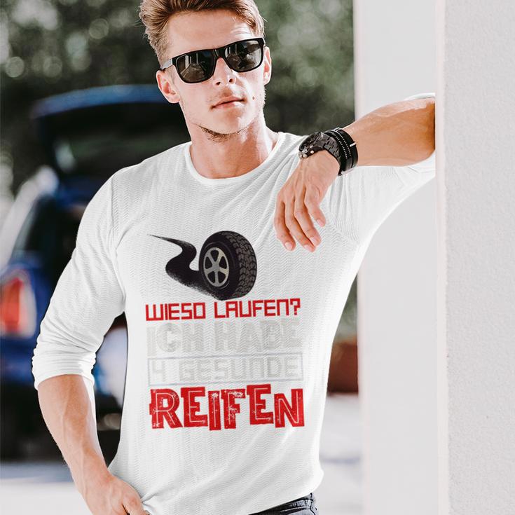 Wieso Laufen Ich Habe Doch 4 Healthy Tyres Tuner Autofan Langarmshirts Geschenke für Ihn