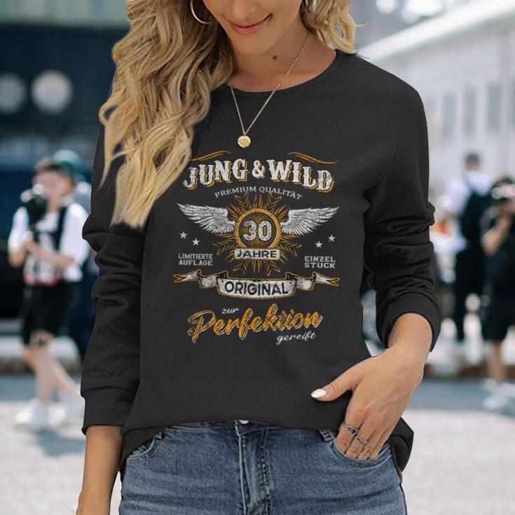 30 Years Jung & Wild To Perfection Matured 30Th Birthday Langarmshirts Geschenke für Sie