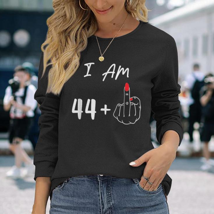 I Am 44 Plus 1 Middle Finger For A 45Th Birthday Langarmshirts Geschenke für Sie