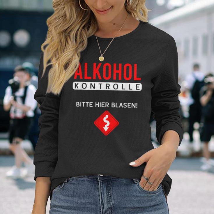 Alcohol Control Bitte Hier Blasiges Sauf Party Langarmshirts Geschenke für Sie