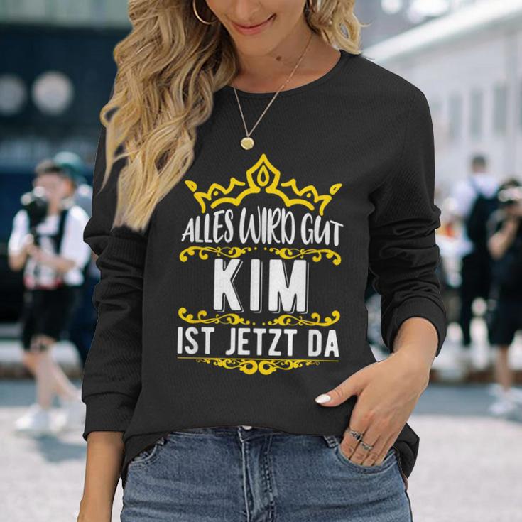 Alles Wird Gut Kim Ist Jetzt Da Alles Wird Gut Alles Wird Gut Langarmshirts Geschenke für Sie