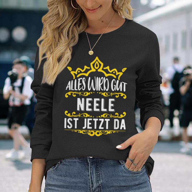 Alles Wird Gut Neele Ist Jetzt Da Alles Wird Gut Alles Wird Gut Langarmshirts Geschenke für Sie