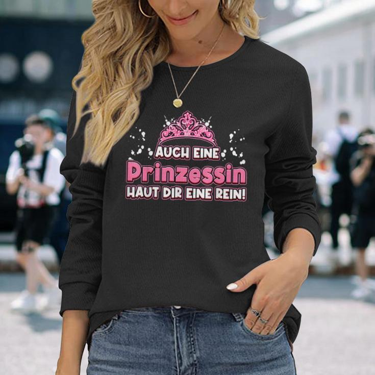 Auch Eine Prinzessin Haut Dir Eine Rein Krone Princess Langarmshirts Geschenke für Sie