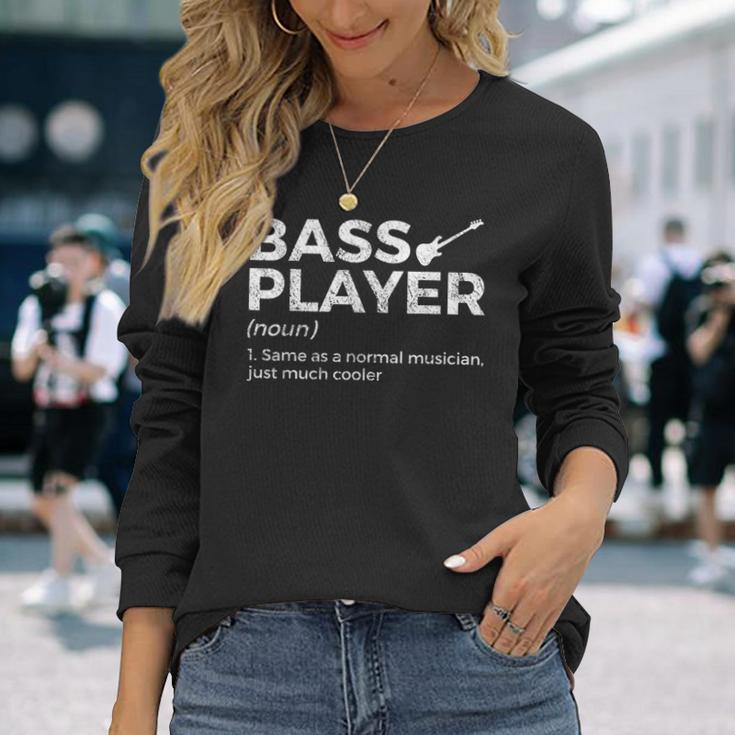 Bass Player Definition Bassist For Musicians Langarmshirts Geschenke für Sie