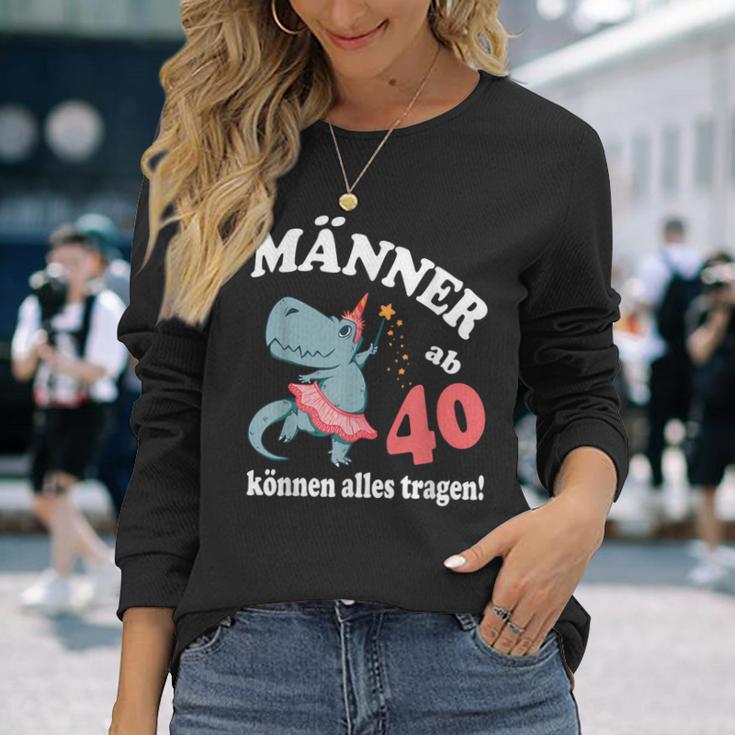 Birthday Saying From 40 Can Wear Everything Langarmshirts Geschenke für Sie