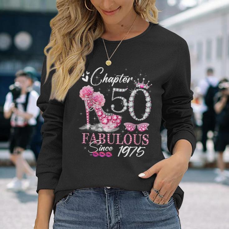 Chapter 50 Fabulous Since 1975 50Th High Heels Birthday Quee Langarmshirts Geschenke für Sie