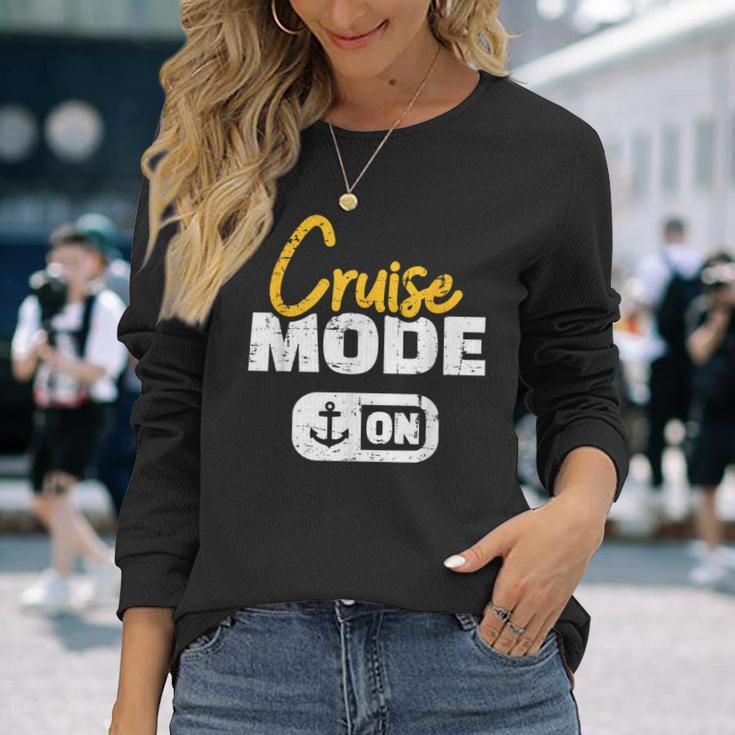 Cruise Cruise Mode On Langarmshirts Geschenke für Sie