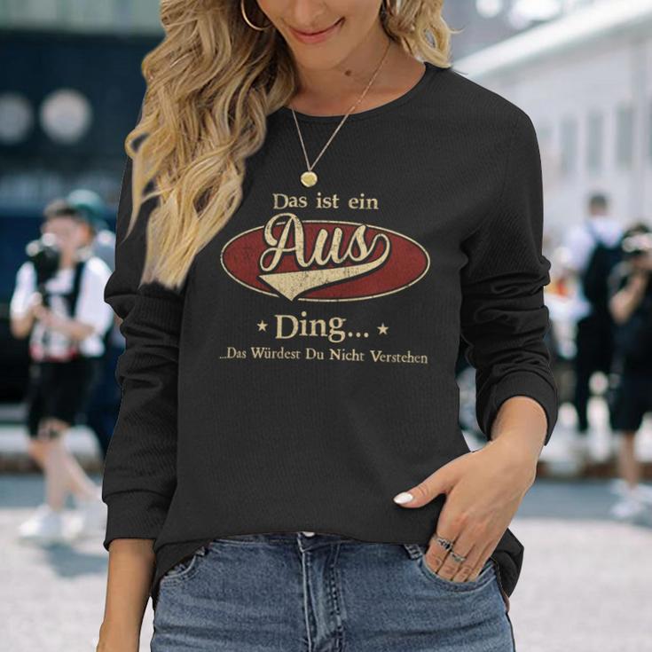 Das Ist Ein Aus Ding Das Würdest Du Nicht Verstehen Aus Name Langarmshirts Geschenke für Sie