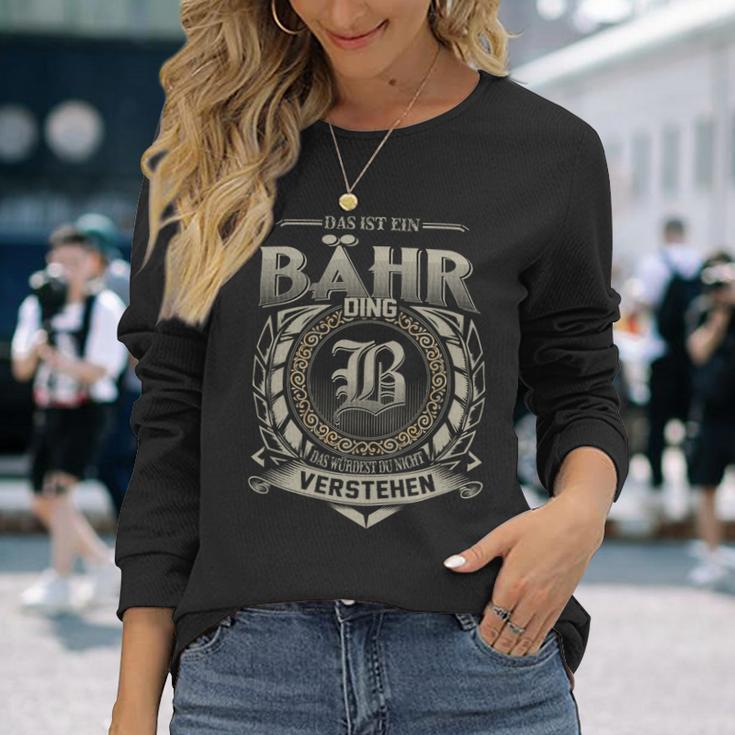 Das Ist Ein Baehr Ding Baehr Name Langarmshirts Geschenke für Sie