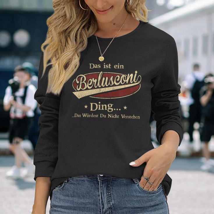 Das Ist Ein Berlusconi Ding Das Würdest Du Nicht Verstehen Berlusconi Name Langarmshirts Geschenke für Sie