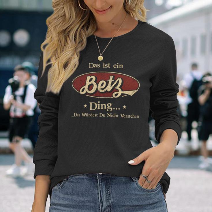 Das Ist Ein Betz Ding Das Würdest Du Nicht Verstehen Betz Name Langarmshirts Geschenke für Sie