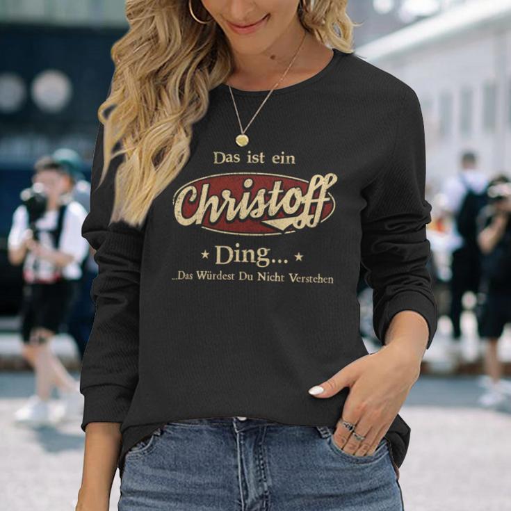 Das Ist Ein Christoff Ding Das Würdest Du Nicht Verstehen Christoff Name Langarmshirts Geschenke für Sie