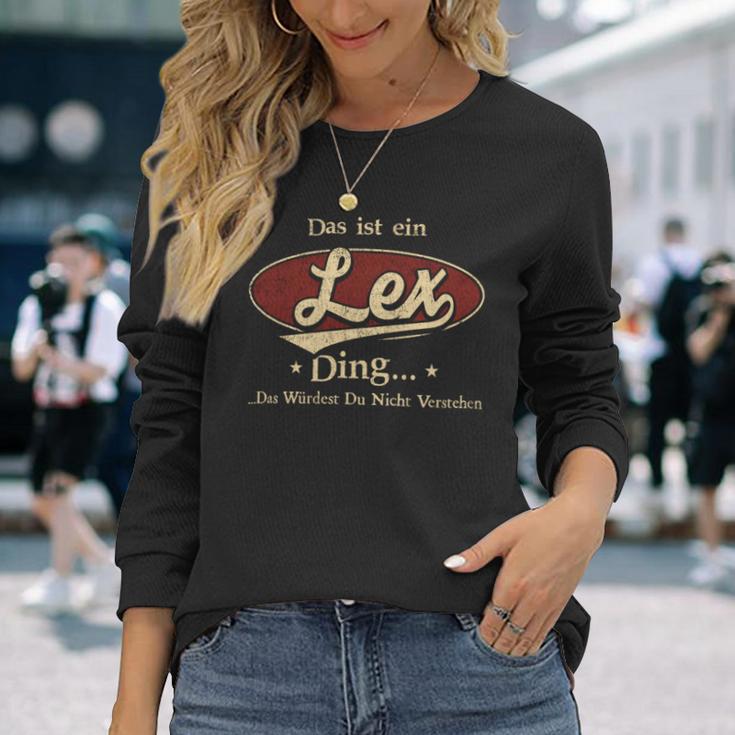 Das Ist Ein Lex Ding Das Würdest Du Nicht Verstehen Lex Name Langarmshirts Geschenke für Sie