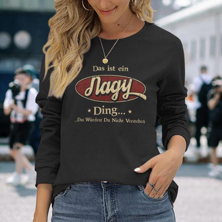 Das Ist Ein Nagy Ding Das Würdest Du Nicht Verstehen Nagy Name Langarmshirts Geschenke für Sie